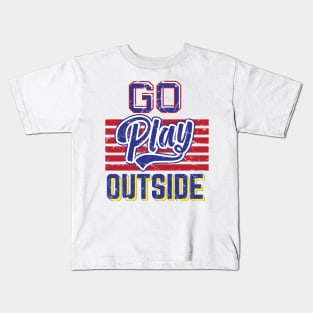 go play outside Kids T-Shirt